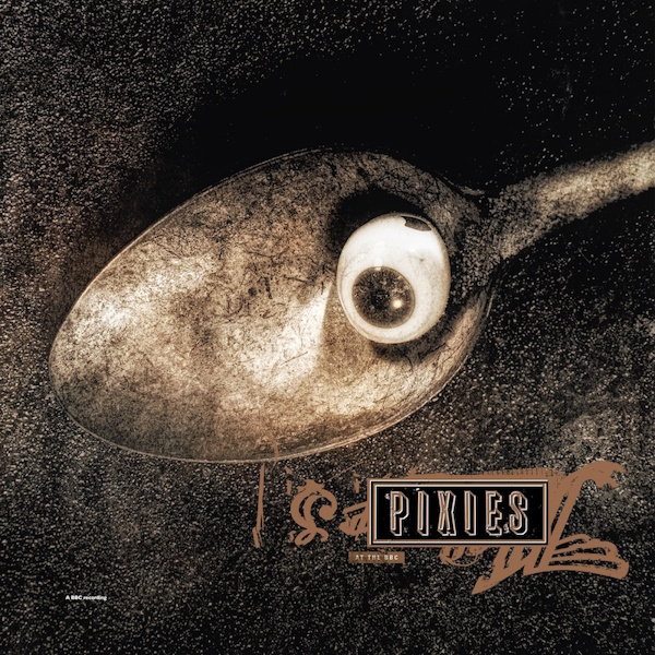 Pixies At The BBC [Expanded Edition]